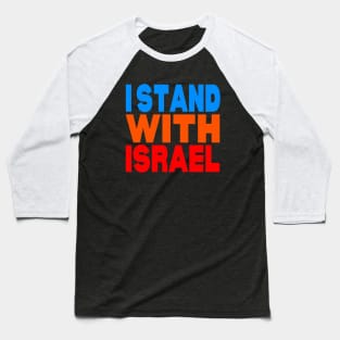 I stand with Israel Baseball T-Shirt